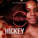 Yung Macro - Hickey
