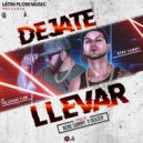 JV The Savage Flow & SAMMY LOPEZ - DEJATE LLEVAR (feat. SAMMY LOPEZ) ()