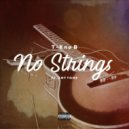 T-Kno B & ant tone - No Strings (feat. ant tone)