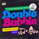 Double Bubble & Kurnel MC - Riduculous (feat. Kurnel MC)