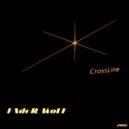 FAdeR_WoLF - CrossLine