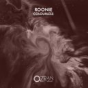 Roonie - Colourless