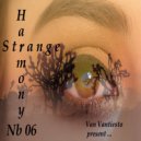 Van Vantiesto present .. - 64 - Strange Harmony