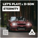 Let's Play! & D-Son - Eternity