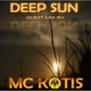 MC KOTIS - Deep Sun