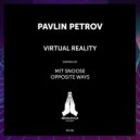 Pavlin Petrov - Virtual Reality
