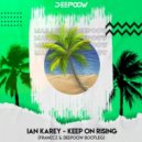 Ian Karey - Keep On Rising (Deepoow & Franccz Bootleg)
