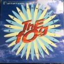 The Fog - Been A Long Time