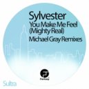 Sylvester - You Make Me Feel (Michael Gray Dub Mix)