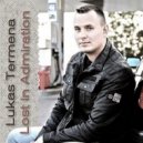 Lukas Termena - Lost in Admiration