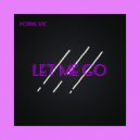 Poppa Vic - let me go (Original Mix)