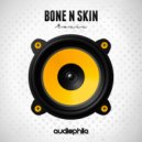 Bone N Skin - Toxic