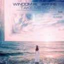 Windom R & Affire - Take Me Home