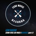 Lew Basso & SENSE - Echo (Feel So Free) (SENSE Remix)