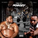 Numba's & T-Rell - Trust Nobody (feat. T-Rell)