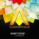 Chaxxx - Don\'t Stop ()