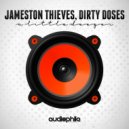Dirty Doses & Jameston Thieves - Oh Yeah