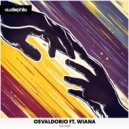 Osvaldorio & Wiana - Save Me (feat. Wiana)