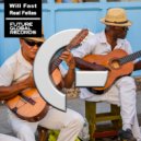 Will Fast - Real Fellas (Original Mix)