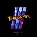 Trendsetter - Hard World (Mark Holiday Festival Trap Remix)