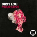 Dirty Lou - Give You Up (Reprised 2020 Mix)