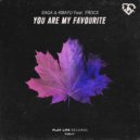 Saga & Kmayu & Frocs - You Are My Favourite (feat. Frocs)