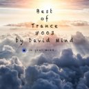 David Mind - Best of Trance #003