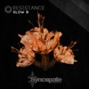 Slow B - Resistance