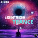 DJ KUMA - A Journey Through Trance