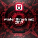 Dj Amigo - winter thrash mix 2019