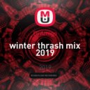 Dj Amigo - winter thrash mix 2019 ()