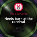Fad Backwards - Heels burn at the carnival