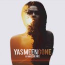 Yasmeen - Gone (A-Mase Remix)