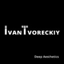 Ivan Tvoreckiy - Deep Aesthetics. Autumn