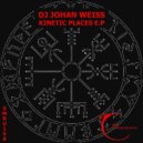 Dj Johan Weiss - Kinteic Places