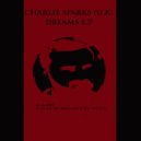 Charlie Sparks (UK) - Dreams
