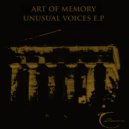 Art Of Memory - Unusual Voices
