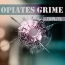 Opiates Grime - Triplets (Original Mix)