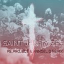 SAINt JHN - Roses (PS_PROJECT & Anngel D Remix)