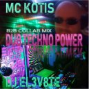 MC KOTIS&DJEL3V8TE - Dub Techno Power B2B Collab Mix By DJ EL3V8TE & MC KOTIS