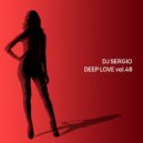 Dj Sergio - Deep Love Vol. 48 ()