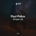 Paul Pollux - Simple Life