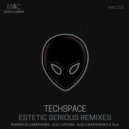TECHSPACE - Estetic Serious (Alex ll Martinenko & Tilia Remix)