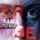 T.I.O - Little Willie
