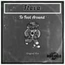 Flava - To Fool Around