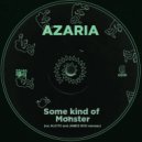 AZARIA - Some kind of Monster