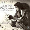 BILLY JOEL - Just The Way You Are