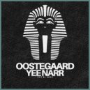 Oostegaard - Yee Narr