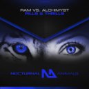 RAM vs. Alchimyst - Pills & Thrills