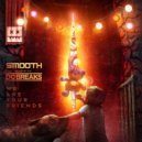 Smooth & DC Breaks - We Are Your Friends